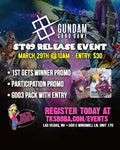 Gundam Card Game: ST09 Release Event Entry (Hosted @TK's Boba & Creamery)